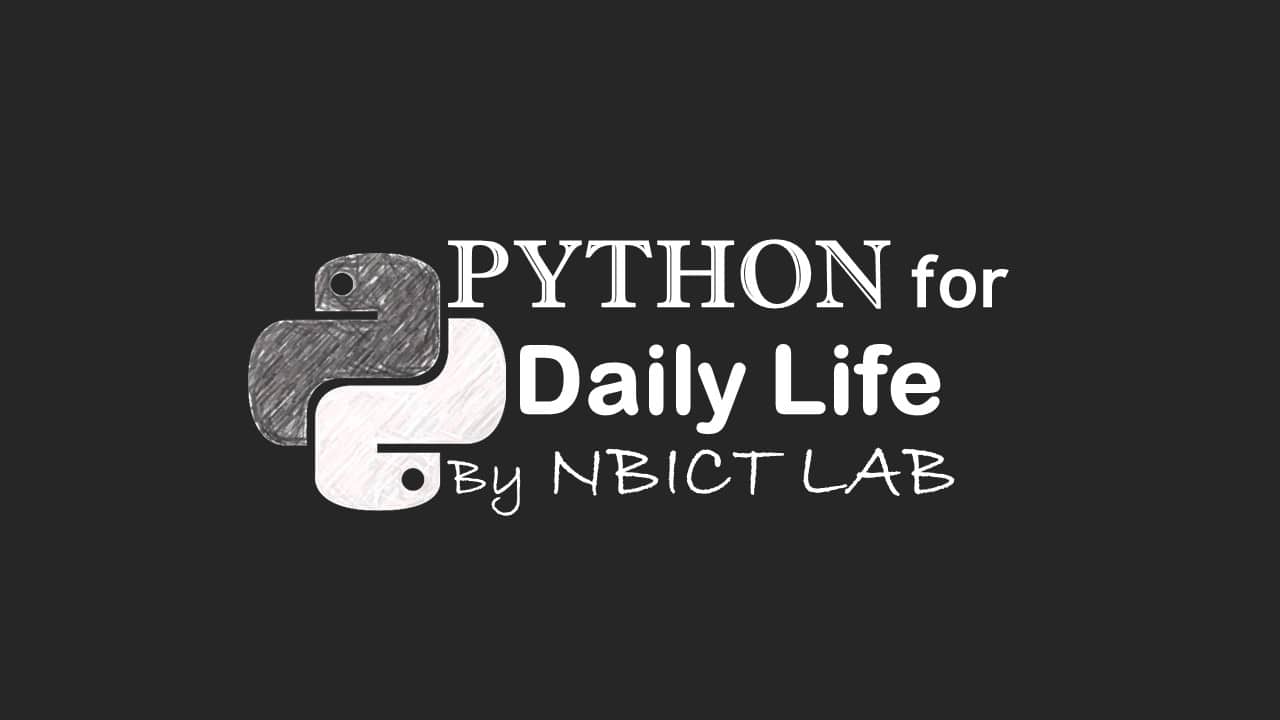 PYTHON for daily life by NBICT LAB