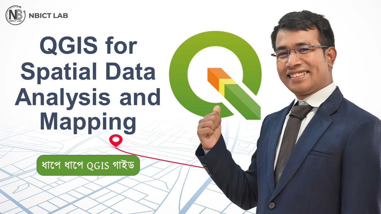 QGIS for Spatial Data Analysis and Mapping